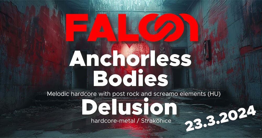 Anchorless Bodies (HU) & DELUSION